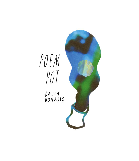 Dalia Donadio — Poem Pot